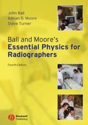 Cover von Ball and Moore's Essential Physics for Radiographers