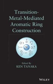Cover von Transition-Metal-Mediated Aromatic Ring Construction