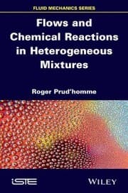Cover von Flows and Chemical Reactions in Heterogeneous Mixtures
