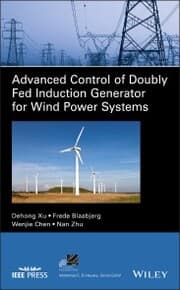Cover von Advanced Control of Doubly Fed Induction Generator for Wind Power Systems