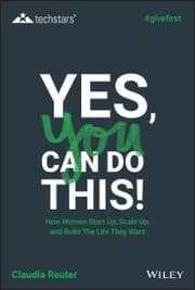 Cover von Yes, You Can Do This! How Women Start Up, Scale Up, and Build The Life They Want