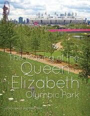 Cover von The Making of the Queen Elizabeth Olympic Park