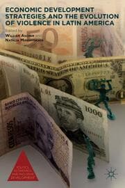 Cover von Economic Development Strategies and the Evolution of Violence in Latin America