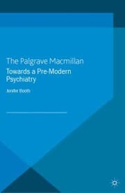 Cover von Towards A Pre-Modern Psychiatry