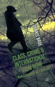 Cover von Class, Crime and International Film Noir