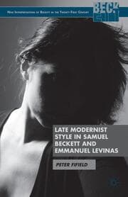 Cover von Late Modernist Style in Samuel Beckett and Emmanuel Levinas