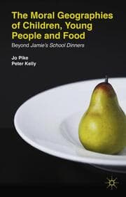 Cover von The Moral Geographies of Children, Young People and Food