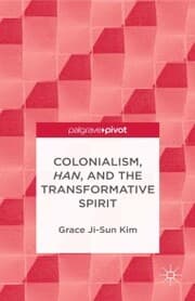 Cover von Colonialism, Han, and the Transformative Spirit