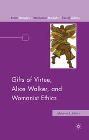 Cover von Gifts of Virtue, Alice Walker, and Womanist Ethics