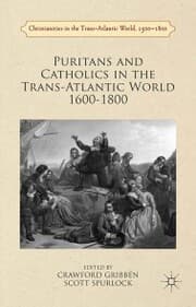 Cover von Puritans and Catholics in the Trans-Atlantic World 1600-1800