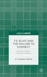 Cover von T.S. Eliot and the Failure to Connect