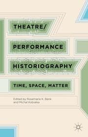 Cover von Theatre/Performance Historiography