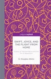 Cover von Swift, Joyce, and the Flight from Home