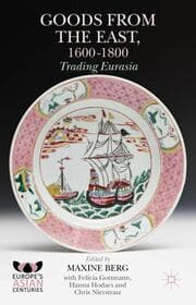 Cover von Goods from the East, 1600-1800