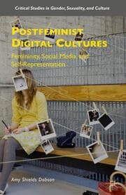 Cover von Postfeminist Digital Cultures