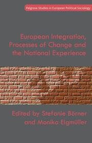 Cover von European Integration, Processes of Change and the National Experience