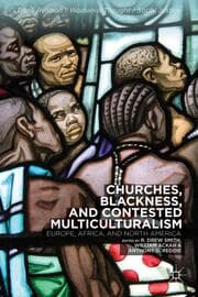 Cover von Churches, Blackness, and Contested Multiculturalism