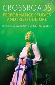 Cover von Crossroads: Performance Studies and Irish Culture