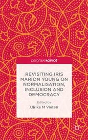Cover von Revisiting Iris Marion Young on Normalisation, Inclusion and Democracy