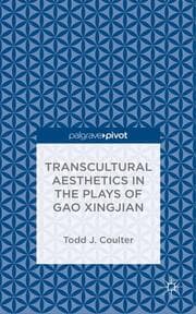 Cover von Transcultural Aesthetics in the Plays of Gao Xingjian