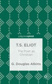 Cover von T.S. Eliot: The Poet as Christian