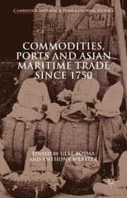 Cover von Commodities, Ports and Asian Maritime Trade Since 1750