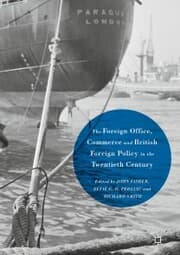 Cover von The Foreign Office, Commerce and British Foreign Policy in the Twentieth Century