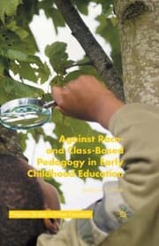 Cover von Against Race- and Class-Based Pedagogy in Early Childhood Education