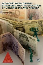 Cover von Economic Development Strategies and the Evolution of Violence in Latin America