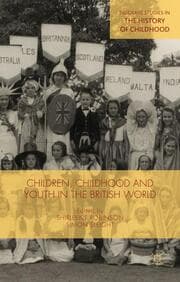 Cover von Children, Childhood and Youth in the British World
