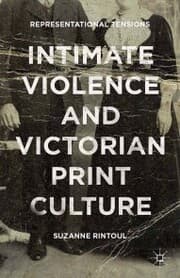 Cover von Intimate Violence and Victorian Print Culture