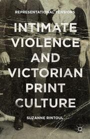 Cover von Intimate Violence and Victorian Print Culture