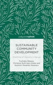 Cover von Sustainable Community Development: Dilemma of Options in Kenya