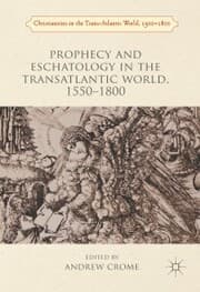 Cover von Prophecy and Eschatology in the Transatlantic World, 1550¿1800