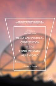 Cover von Media and Political Contestation in the Contemporary Arab World
