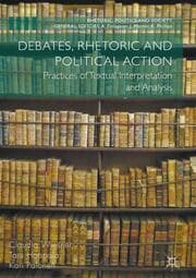 Cover von Debates, Rhetoric and Political Action