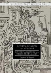 Cover von Medieval Religion and its Anxieties