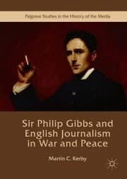 Cover von Sir Philip Gibbs and English Journalism in War and Peace