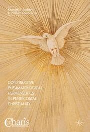 Cover von Constructive Pneumatological Hermeneutics in Pentecostal Christianity