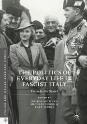 Cover von The Politics of Everyday Life in Fascist Italy