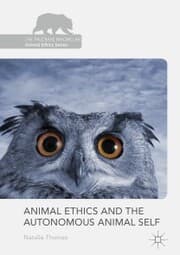 Cover von Animal Ethics and the Autonomous Animal Self