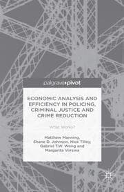 Cover von Economic Analysis and Efficiency in Policing, Criminal Justice and Crime Reduction
