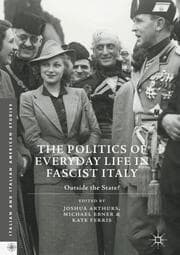Cover von The Politics of Everyday Life in Fascist Italy