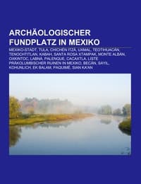 Cover von Archäologischer Fundplatz in Mexiko