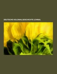 Cover von Deutsche Kolonialgeschichte (China)