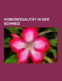 Cover von Homosexualität in der Schweiz