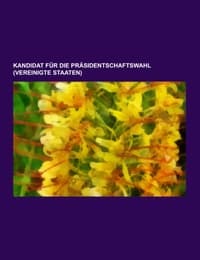 Cover von Kandidat für die Präsidentschaftswahl (Vereinigte Staaten)