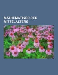 Cover von Mathematiker des Mittelalters