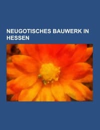 Cover von Neugotisches Bauwerk in Hessen