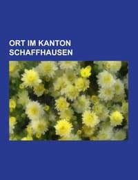 Cover von Ort im Kanton Schaffhausen